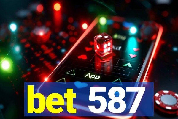 bet 587